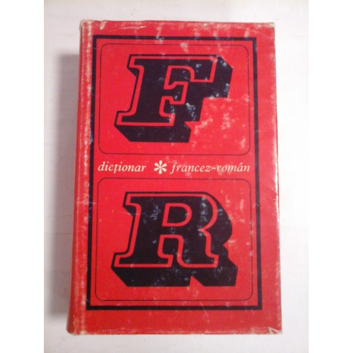 DICTIONAR FRANCEZ-ROMAN - N. N. CONDEESCU
